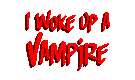 I Woke Up a Vampire