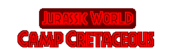 Jurassic World: Camp Cretaceous Jurassic World: Camp Cretaceous