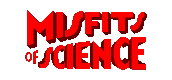 Misfits of Science