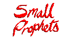 Small Prophets Small Prophets